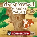 Sincap Sevimli ve Buğday Tarlası