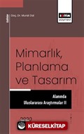 Mimarlık, Planlama ve Tasarım Alanında Uluslararası Araştırmalar II
