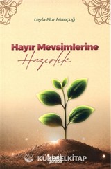 Hayır Mevsimlerine Hazırlık