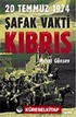 20 Temmuz 1974 Şafak Vakti Kıbrıs