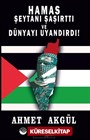 Hamas Şeytanı Şaşırttı ve Dünyayı Uyandırdı!