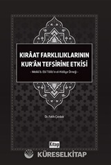 Kıraat Farklılıklarının Kur'an Tefsirine Etkisi