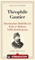 Ekselansları Halil Bey'in Eski ve Modern Tablo Koleksiyonu