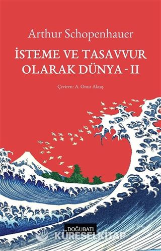 İsteme ve Tasavvur Olarak Dünya 2