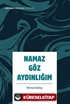 Namaz Göz Aydınlığım