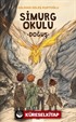 Simurg Okulu - Doğuş