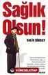 Sağlık Olsun !