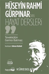 Hüseyin Rahmi Gürpınar'dan Hayat Dersleri