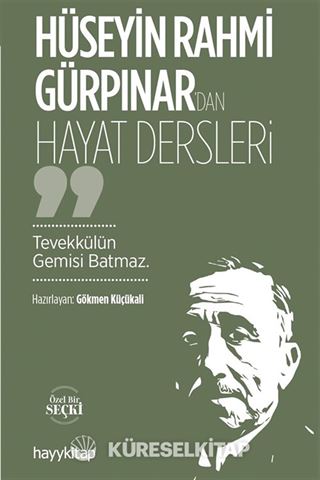Hüseyin Rahmi Gürpınar'dan Hayat Dersleri