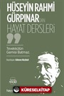 Hüseyin Rahmi Gürpınar'dan Hayat Dersleri