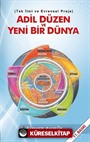 Adil Düzen ve Yeni Bir Dünya