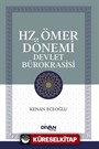 Hz. Ömer Dönemı̇ Devlet Bürokrası̇sı̇