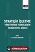 Stratejik İşletme Yönetiminde Teknolojinin Endüstriyel Süreci