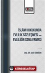 İslam Hukukunda Evlilik Sözleşmesi ve Evliliğin Sona Ermesi