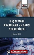 İlaç Sektörü Satış ve Pazarlama Stratejileri