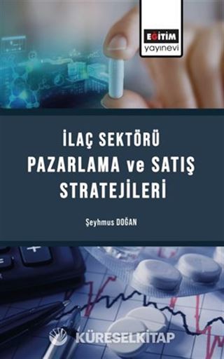 İlaç Sektörü Satış ve Pazarlama Stratejileri