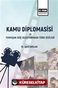 Kamu Diplomasisi ve Yumuşak Güç Oluşturmada Türk Dizileri