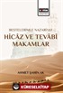 Bestelerimle Nazariyat Hicaz ve Tevabî Makamlar