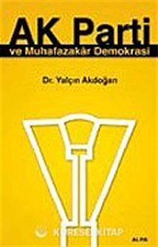 Ak Parti ve Muhafazakar Demokrasi