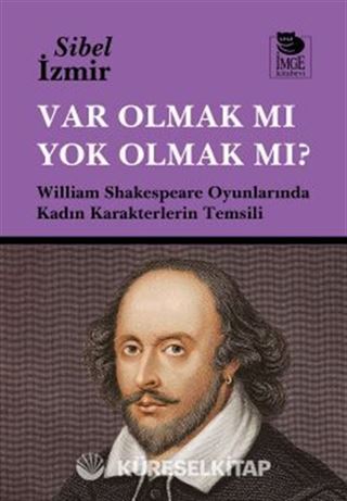 Var Olmak mı Yok Olmak mı?