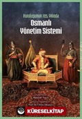 Kuruluşunun 725. Yılında Osmanlı Yönetim Sistemi