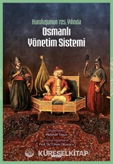 Kuruluşunun 725. Yılında Osmanlı Yönetim Sistemi