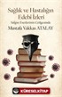Sağlık ve Hastalığın Edebî İzleri