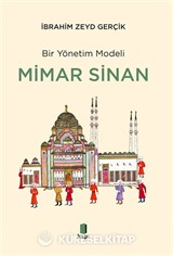 Bir Yönetim Modeli Mimar Sinan
