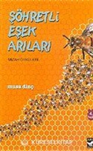 Şöhretli Eşek Arıları