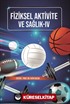 Fiziksel Aktivite ve Sağlık IV