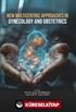 New Multicentric Approaches In Gynecology And Obstetrics