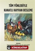 Tüm Yönleriyle Kanatlı Hayvan Besleme