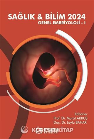 Sağlık - Bilim 2024: Genel Embriyoloji I