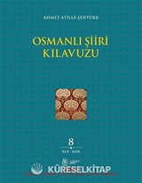 Osmanlı Şiiri Kılavuzu (8. Cilt) (Ka'b - Kasr)