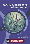 Sağlık - Bilim 2024: Güncel Tıp IV