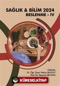 Sağlık - Bilim 2024: Beslenme IV