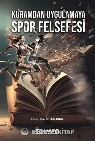 Kuramdan Uygulamaya Spor Felsefesi