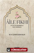 Aile Fıkhı Evlilik ve Boşanmayla İlgili Hükümler