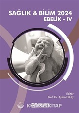 Sağlık - Bilim 2024: Ebelik IV