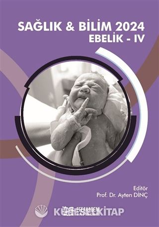Sağlık - Bilim 2024: Ebelik IV