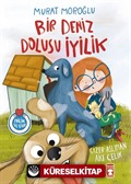 Bir Deniz Dolusu İyilik