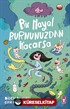 Bir Hayal Burnunuzdan Kaçarsa