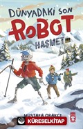 Dünyadaki Son Robot / Haşmet 2.0