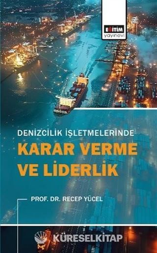 Denizcilik İşletmelerinde Karar Verme ve Liderlik
