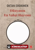 Dünyanın En Vahşi Hayvanı