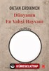 Dünyanın En Vahşi Hayvanı