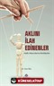Aklını İlah Edinenler