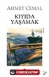 Kıyıda Yaşamak