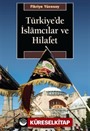 Türkiye'de İslamcılar ve Hilafet