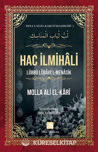 Hac İlmihali / Molla Ali El-Kari Tüm Eserleri 4